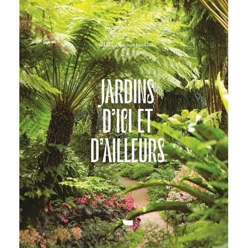 Jardins D'ici Et D'ailleurs