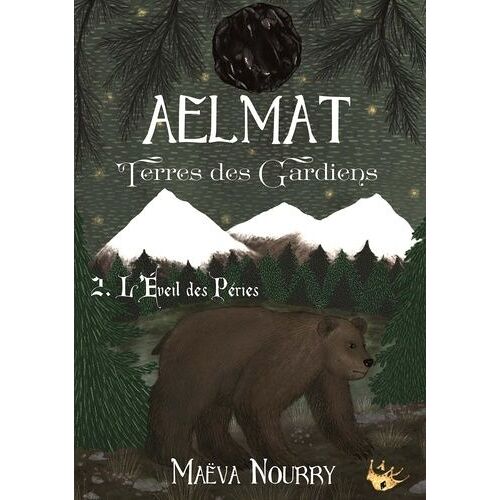 Aelmat, Terres Des Gardiens Tome 2 - L'eveil Des Péries