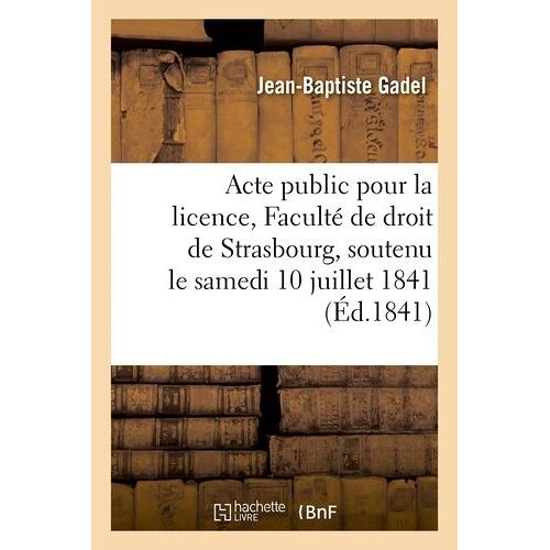 Acte Public Pour La Licence Présenté À La Faculté De Droit De Strasbourg
