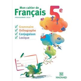 Mon Cahier De Francais 5e - Cahier Élève - Edition 2010