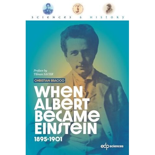 When Albert Became Einstein - 1895-1901