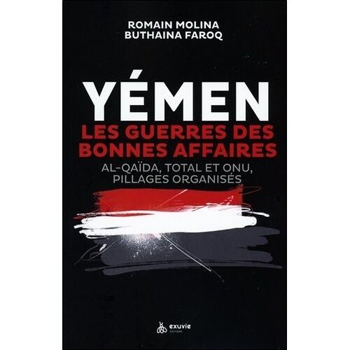 Yémen, Les Guerres Des Bonnes Affaires - Al-Qaïda, Total Et Onu : Pillages Organisés