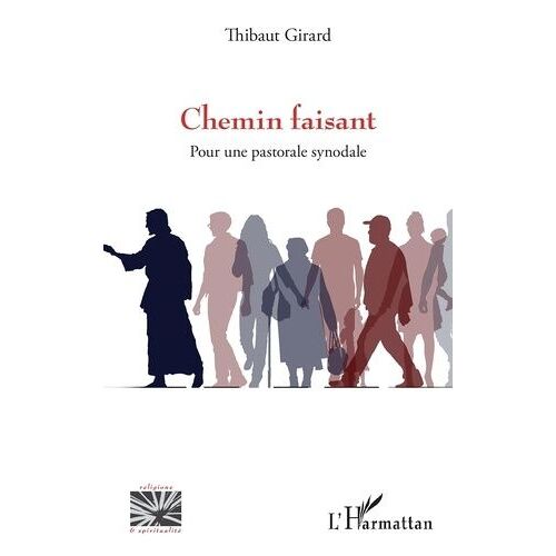Chemin Faisant - Pour Une Pastorale Synodale