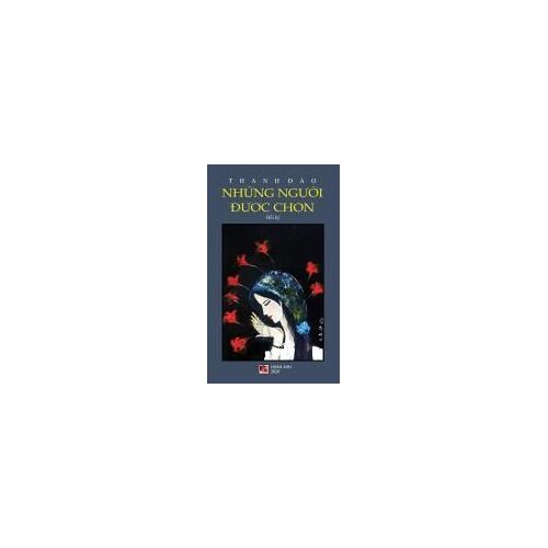NhữNg NgườI ĐượC ChọN (Hard Cover)