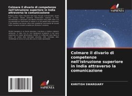 Colmare Il Divario Di Competenze Nell'istruzione Superiore In India Attraverso La Comunicazione