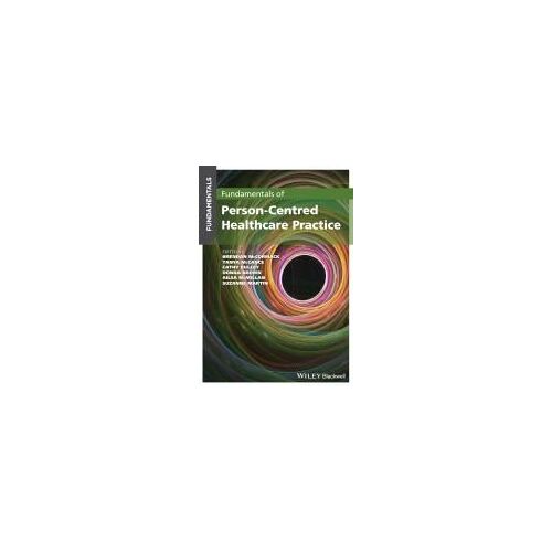 Fundamentals Of Person-Centred Healthcare Practice