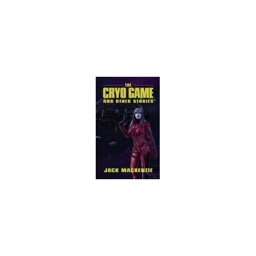 The Cryo Game And Other Stories
