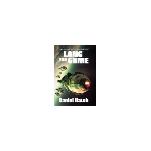 The Long Game: The Slow Space Series - Book 2