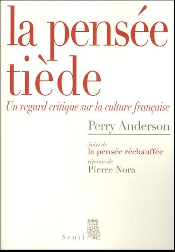 La Pensée Tiède - Un Regard Critique Sur La Culture Française