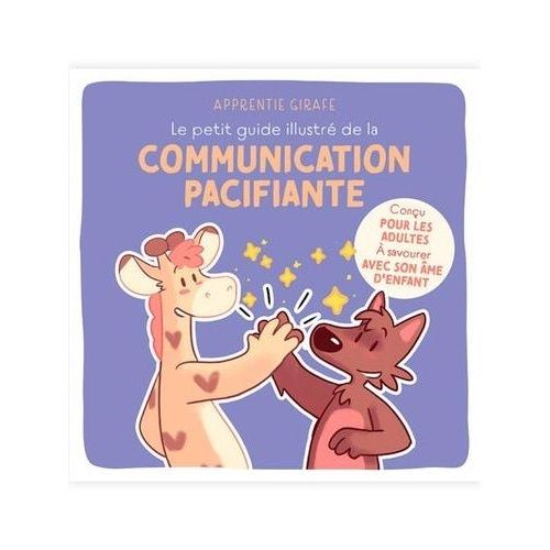 Le Petit Guide Illustré De La Communication Pacifiante