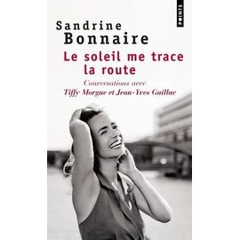 Le Soleil Me Trace La Route