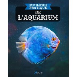 Encyclopédie Pratique De L'aquarium