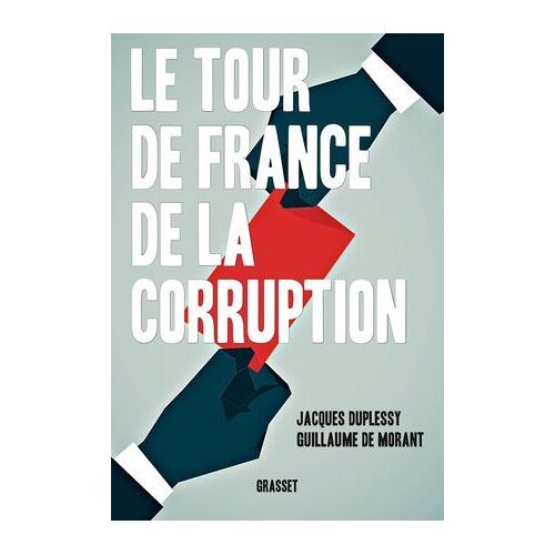 Le Tour De France De La Corruption