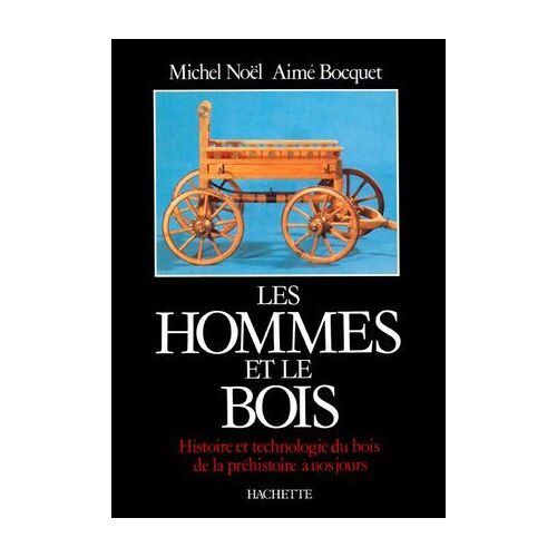 Les Hommes Et Le Bois