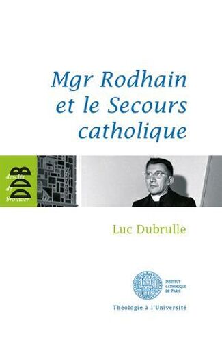 Mgr Rodhain Et La Charité