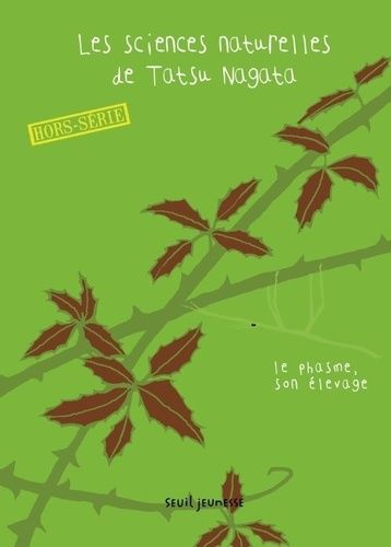 Les Sciences Naturelles De Tatsu Nagata - Comment Élever Ton Phasme