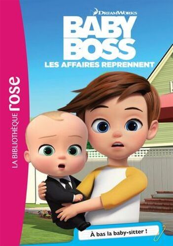 Baby Boss 04 - À Bas La Baby-Sitter