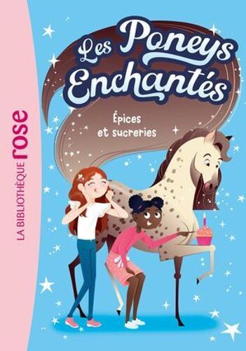 Les Poneys Enchantés 02 - Épices Et Sucreries