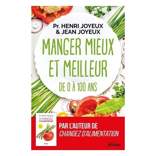 Manger Mieux Et Meilleur De 0 À 100 Ans