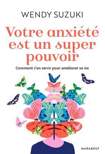 Votre Anxiété Est Un Super Pouvoir