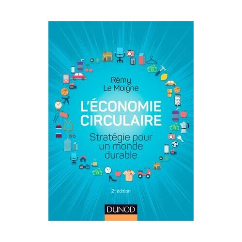 L'économie Circulaire - 2e Éd.