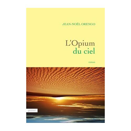 L'opium Du Ciel