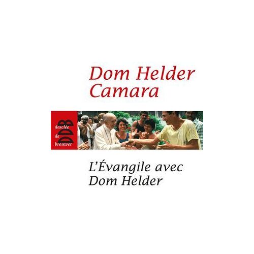 L'evangile Avec Dom Helder
