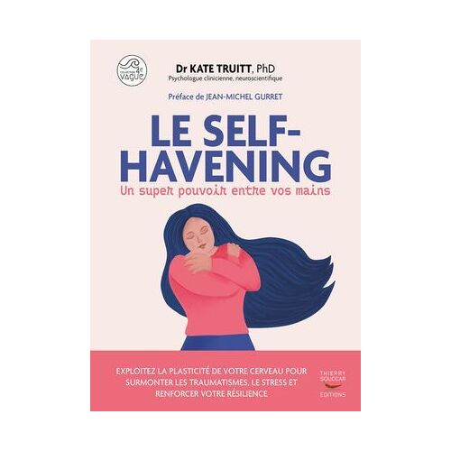 Le Self-Havening : Un Super Pouvoir Entre Vos Mains