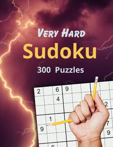 Very Hard Sudoku: 300 Very Complicated Puzzles With Answers