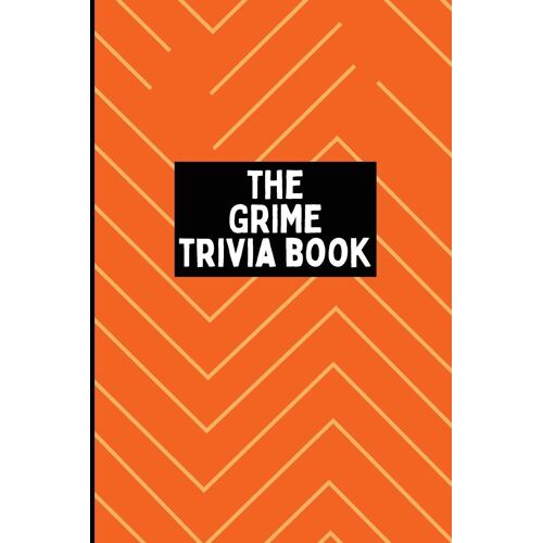 The Grime Trivia Book