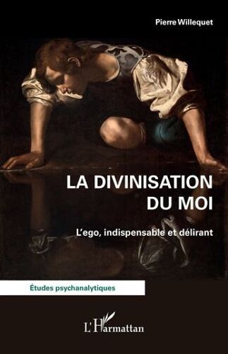 La Divinisation Du Moi