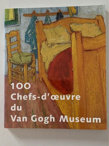 100 Chefs-D’?uvre Du Van Gogh Museum