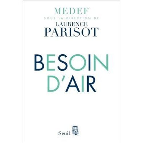 Besoin D'air Medef Laurence Parisot