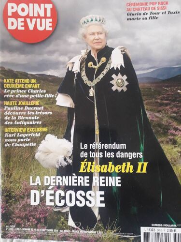 Point De Vue N° 3452 : Elisabeth Il , La Dernière Reine D'écosse ; Le Référendum De Tous Les Dangers ; Kate Attend Un Deuxième Enfant ; Ducruet Pauline....