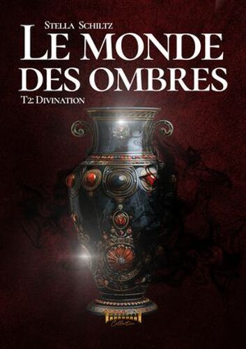 Le Monde Des Ombres - Tome 2