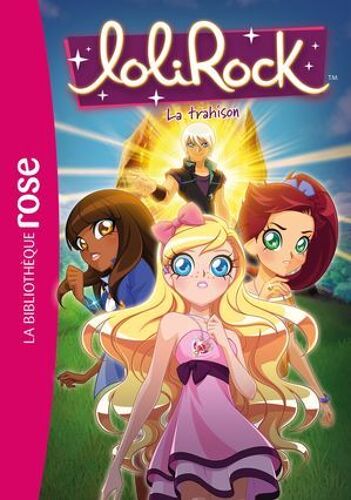 Lolirock 40 - La Trahison