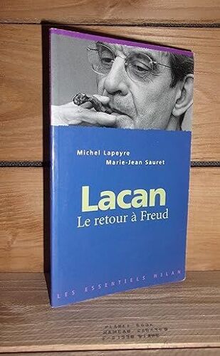 Lacan, Le Retour A Freud