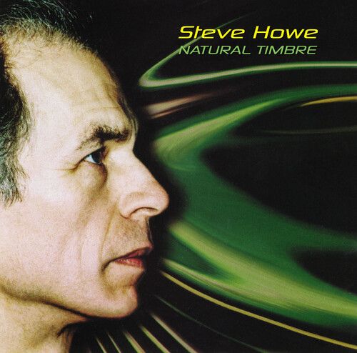 Steve Howe - Natural Timbre - Ltd Translucent Green Vinyl [Vinyl Lp] Clear Vinyl, Green, Ltd Ed, Uk - Import