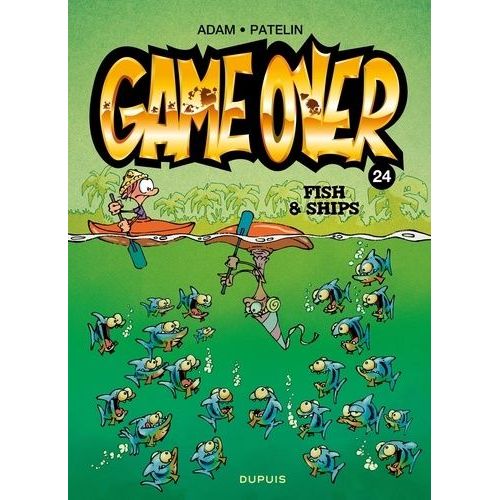Game Over - Tome 24 - Fish & Ships
