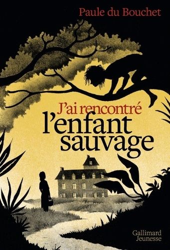 J'ai Rencontré L'enfant Sauvage