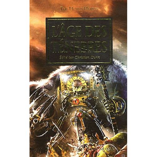 The Horus Heresy - Tome 16 - L'âge Des Ténèbres