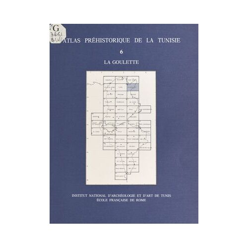 Atlas Préhistorique De La Tunisie (6) : La Goulette