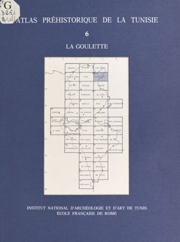 Atlas Préhistorique De La Tunisie (6) : La Goulette