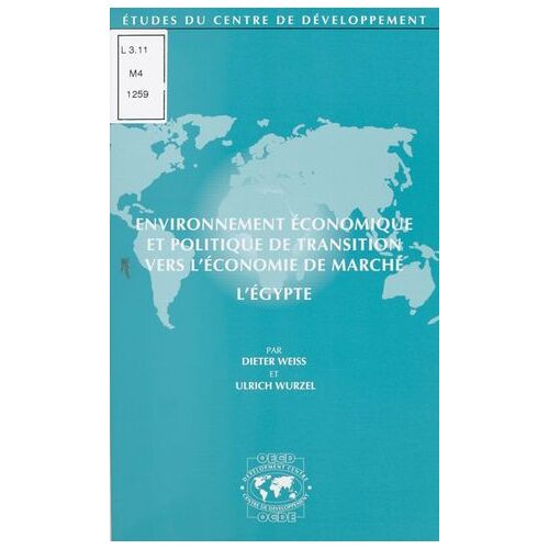 Environnement Économique Et Politique De Transition Vers L'économie De Marché : L'égypte