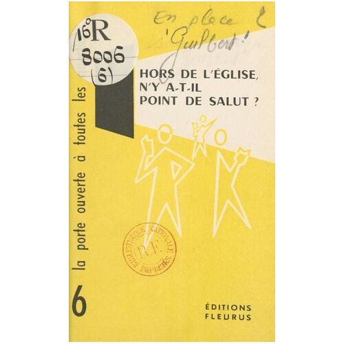 Hors De L'église, N'y A-T-Il Point De Salut ?