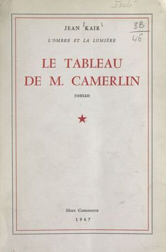 L'ombre Et La Lumière, Le Tableau De M. Camerlin