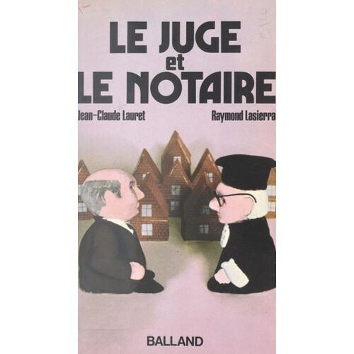 Le Juge Et Le Notaire