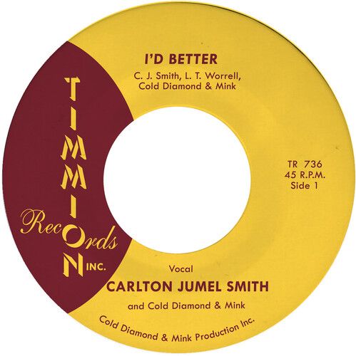Carlton Jumel Smith - I'd Better/I'd Better (Instrumental) [7-Inch Single]