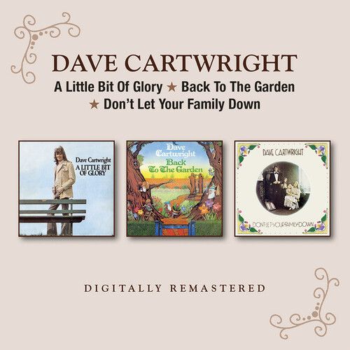 Dave Cartwright - A Little Bit Of Glory / Back To The Garden / Don't Let Your Fa
