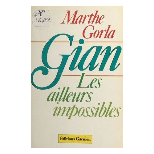 Gian, Les Ailleurs Impossibles